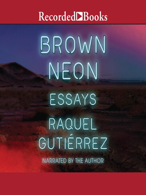 Title details for Brown Neon by Raquel Gutierrez - Available